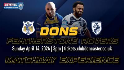 MATCHDAY EXPERIENCE | Doncaster RLFC v Featherstone Rovers